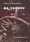 K. V. Rajlich: Na vandru